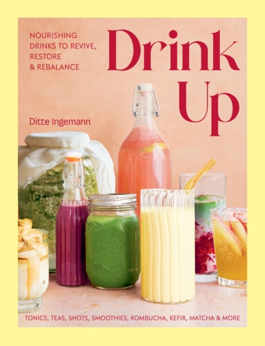 Book cover of Drink Up by Ditte Ingemann
