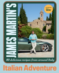 Book cover of James Martin's Italian Adventure by James Martin