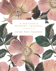 Book cover of A Mother's Memory Journal by Quadrille