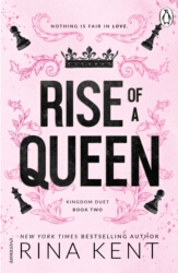 Book cover of Rise of a Queen by Rina Kent