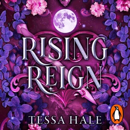 Book cover of Rising Reign by Tessa Hale