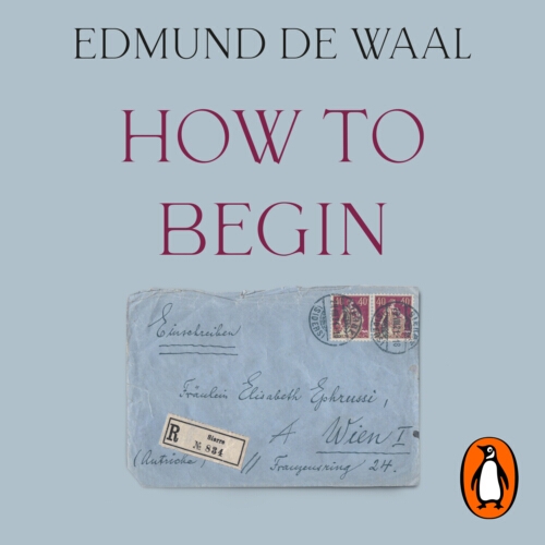 Book cover of How to Begin by Edmund de Waal