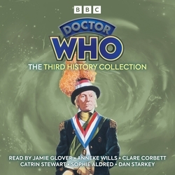 Book cover of Doctor Who: The Third History Collection by Ian Marter, Terrance Dicks, James Moran, Mark Gatiss, Joy Wilkinson