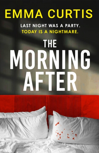 Book cover of The Morning After by Emma Curtis