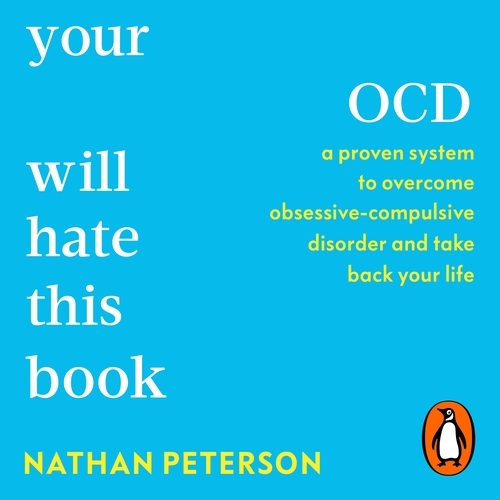 Book cover of Your OCD Will Hate This Book by Nathan Peterson