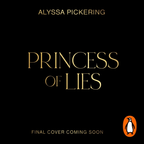 Book cover of Princess of Lies by Alyssa Pickering
