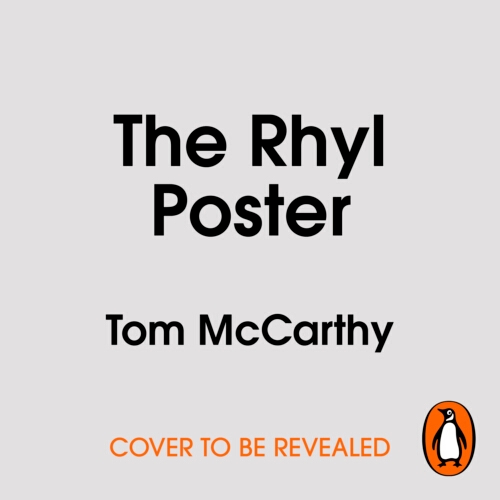 Book cover of The Rhyl Poster by Tom McCarthy