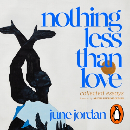 Book cover of Nothing Less Than Love by June Jordan