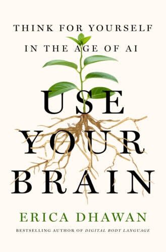 Book cover of Use Your Brain by Erica Dhawan