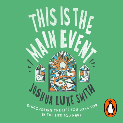 Book cover of This is the Main Event by Joshua Luke Smith