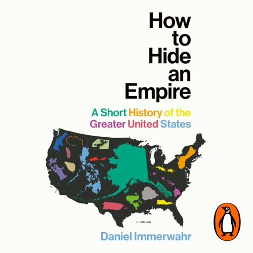 Book cover of How to Hide an Empire by Daniel Immerwahr