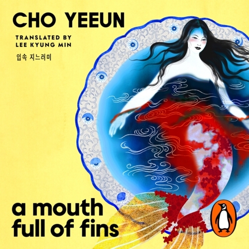 Book cover of A Mouth Full of Fins by Cho Yeeun