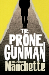 Book cover of The Prone Gunman by Jean-Patrick Manchette
