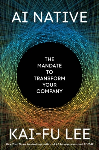 Book cover of AI Native by Kai-Fu Lee
