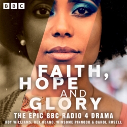 Book cover of Faith, Hope and Glory: The Complete Series by Roy Williams, Rex Obano, Winsome Pinnock, Carol Russell