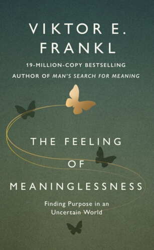 Book cover of The Feeling of Meaninglessness by Viktor E. Frankl
