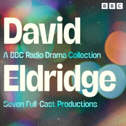 Book cover of David Eldridge: A BBC Radio Drama Collection by David Eldridge