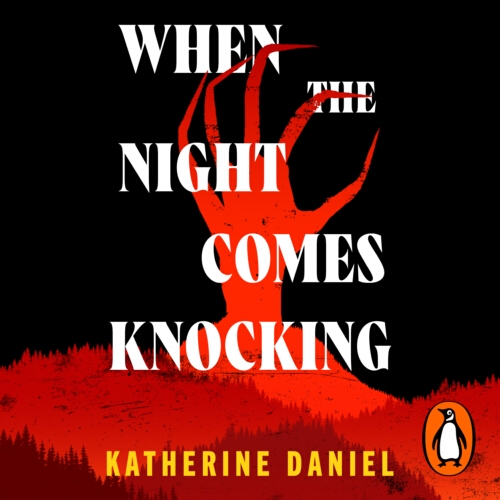 Book cover of When the Night Comes Knocking by Katherine Daniel