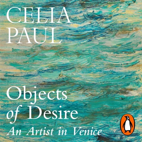 Book cover of Objects of Desire by Celia Paul