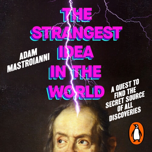 Book cover of The Strangest Idea in the World by Adam Mastroianni