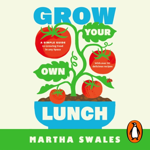 Book cover of Grow Your Own Lunch by Martha Swales