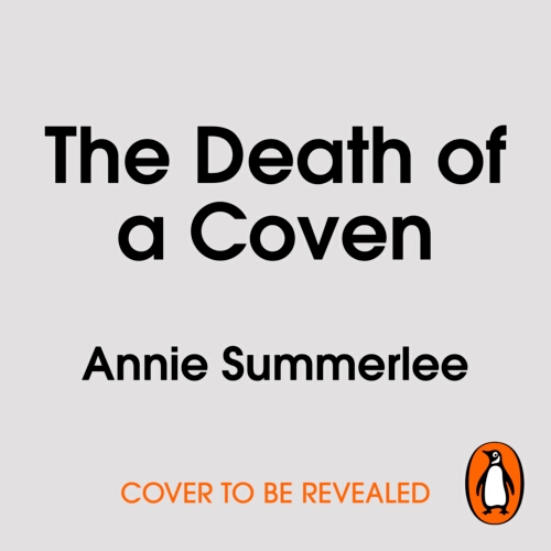 Book cover of The Death of a Coven by Annie Summerlee