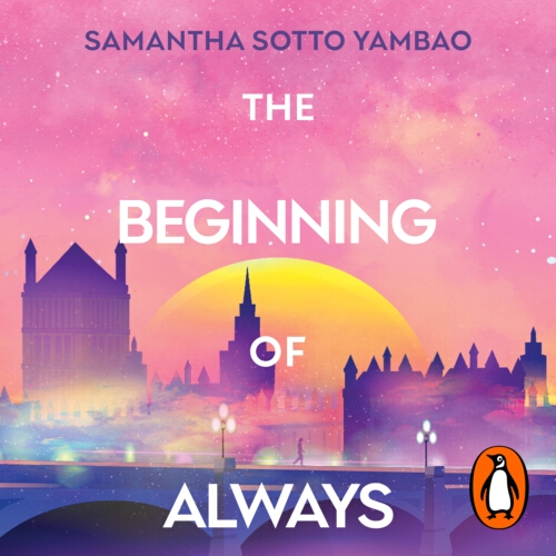 Book cover of The Beginning of Always by Samantha Sotto Yambao