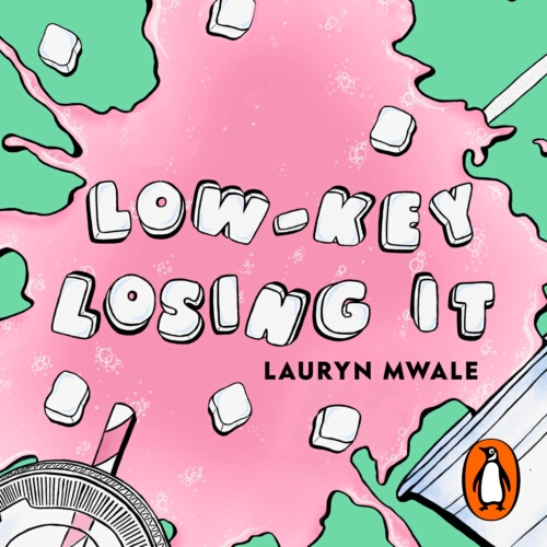 Book cover of Low-Key Losing It by Lauryn Mwale