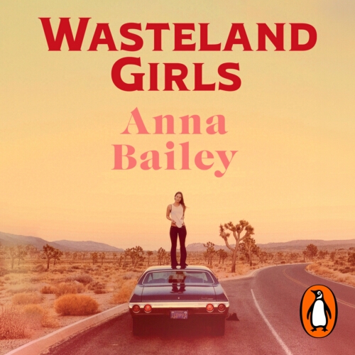 Book cover of Wasteland Girls by Anna Bailey