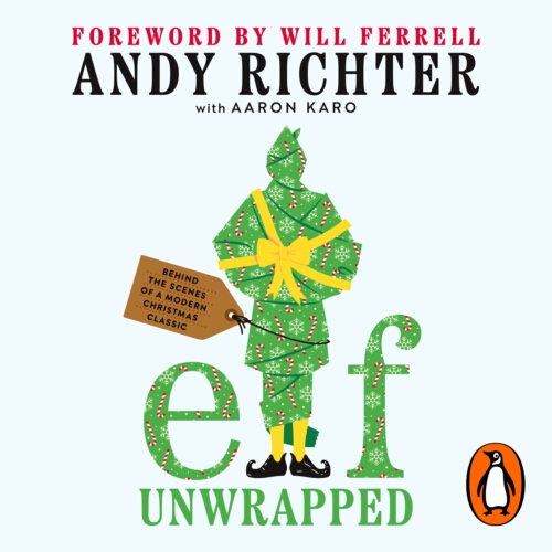 Book cover of Elf Unwrapped by Andy Richter