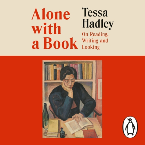 Book cover of Alone with a Book by Tessa Hadley