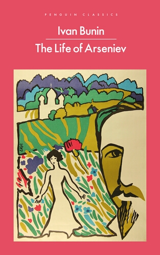 Book cover of The Life of Arseniev by Ivan Bunin
