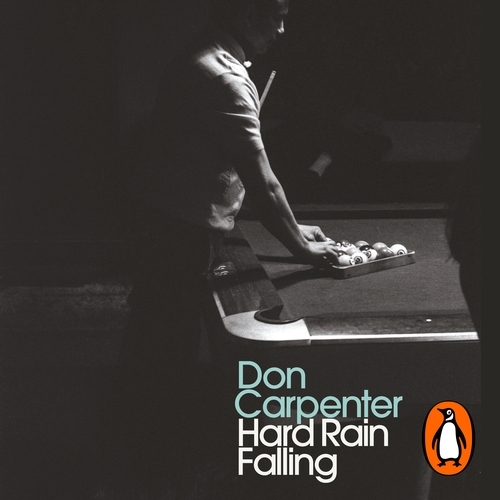 Book cover of Hard Rain Falling by Don Carpenter