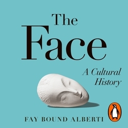 Book cover of The Face by Fay Bound Alberti