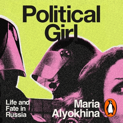 Book cover of Political Girl by Maria Alyokhina