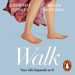 Book cover of Walk by Courtney Conley, Milica McDowell