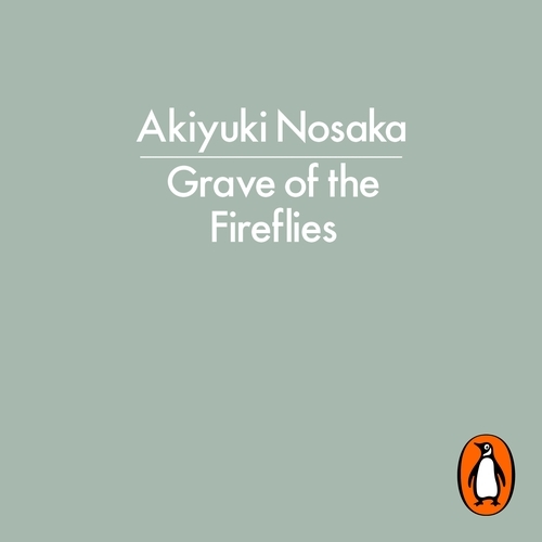 Book cover of Grave of the Fireflies by Akiyuki Nosaka