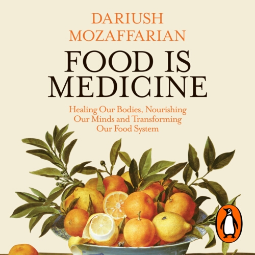 Book cover of Food Is Medicine by Dariush Mozaffarian