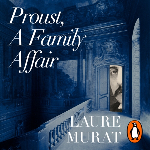 Book cover of Proust, A Family Affair by Laure Murat