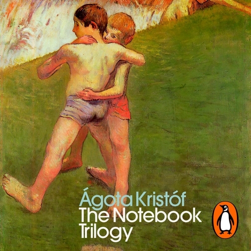 Book cover of The Notebook Trilogy by Ágota Kristóf