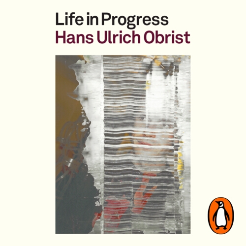 Book cover of Life in Progress by Hans Ulrich Obrist