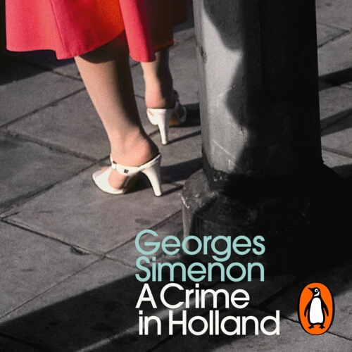 Book cover of A Crime in Holland by Georges Simenon