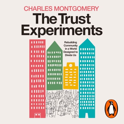 Book cover of The Trust Experiments by Charles Montgomery