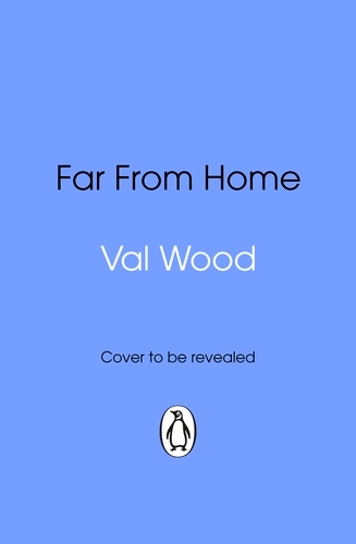 Book cover of Far From Home by Val Wood