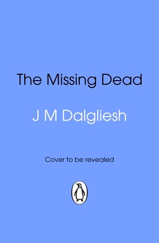 Book cover of The Missing Dead by J M Dalgliesh