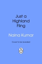 Book cover of Just A Highland Fling by Naina Kumar