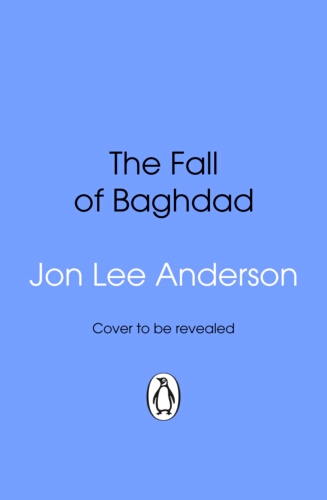 Book cover of The Fall of Baghdad by Jon Lee Anderson