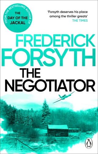 Book cover of The Negotiator by Frederick Forsyth