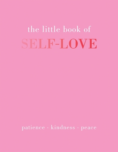 Book cover of The Little Book of Self-Love by Joanna Gray