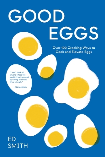 Book cover of Good Eggs by Ed Smith